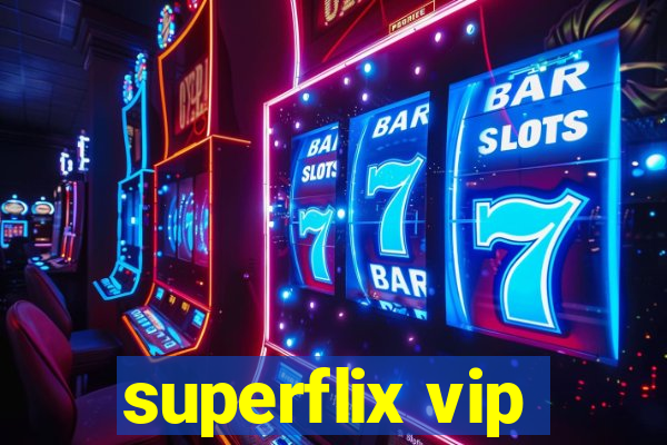 superflix vip